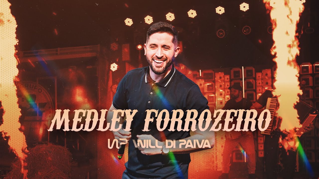 Will Di Paiva - MEDLEY FORROZEIRO (Caminh&atilde;o, Forr&oacute; & Pared&atilde;o)