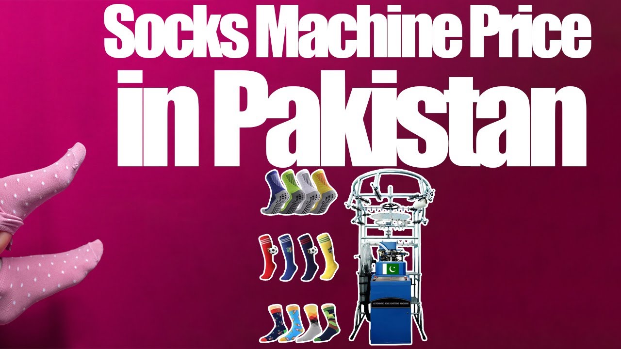 Socks Machine Price in Pakistan | Socks Knitting Machine Price in Pakistan | Socks Making Machine