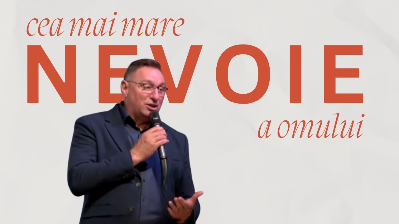 Gabi Zăgrean - Cea mai mare nevoie a omului