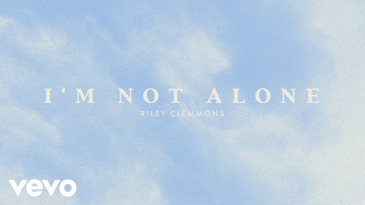 Riley Clemmons - I’m Not Alone (Audio)