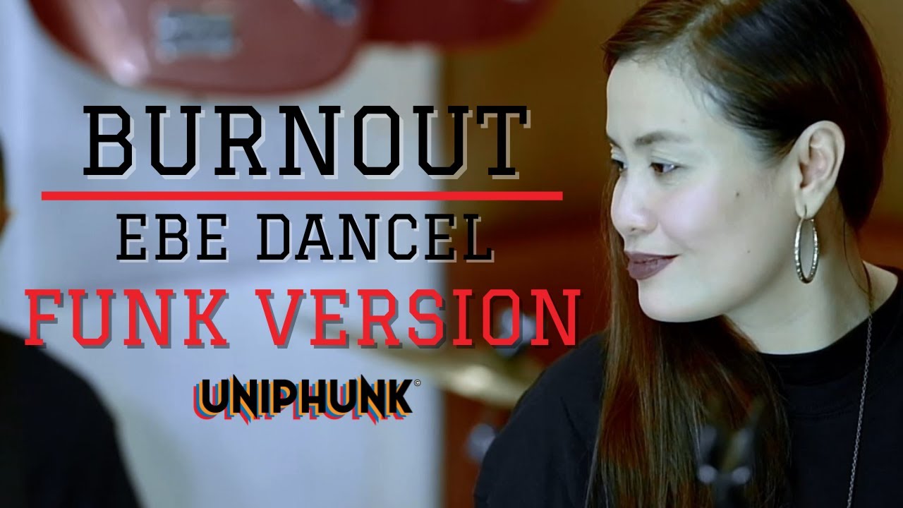BURNOUT| EBE DANCEL || SUGARFREE- FUNK VERSION ft. Noah