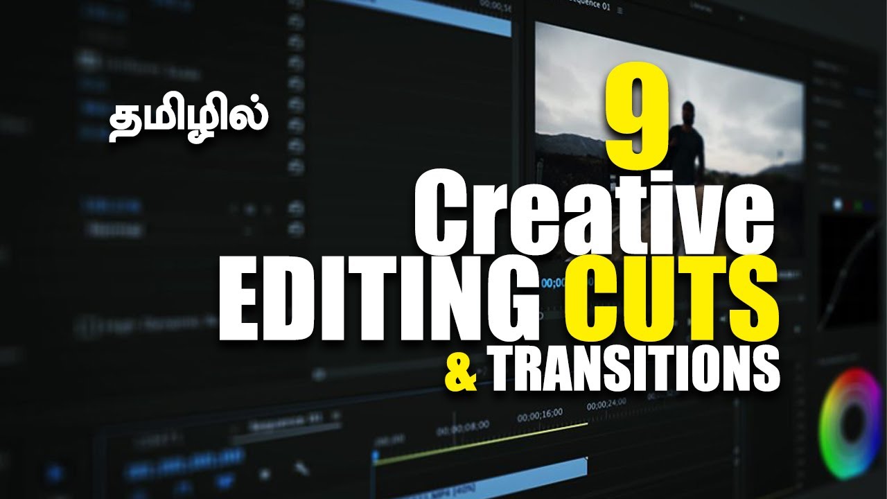 Film Editors Different of Editing Cuts & Transitions I Red Lights FX Tamil