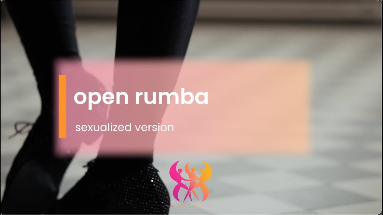 Sexualised Open Rumba