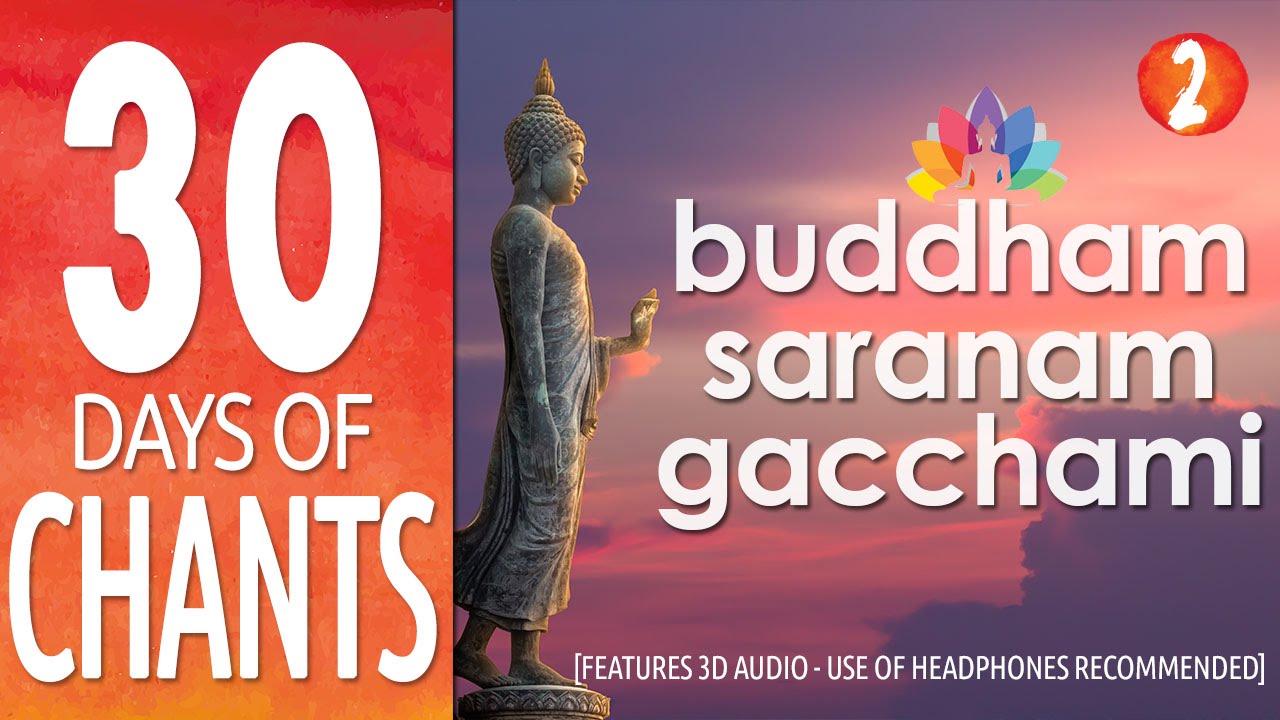 Day 2 : Buddham Saranam Gacchami | feat. 3D Audio