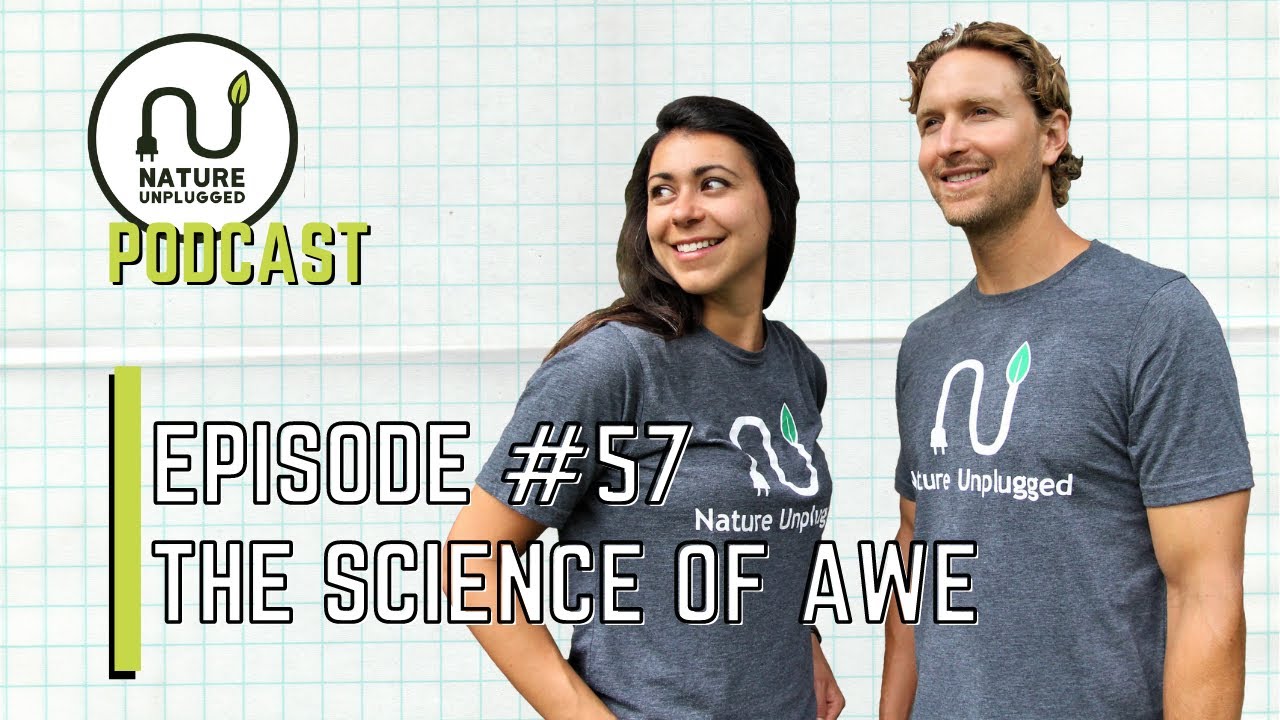 Episode 057: The Science of Awe