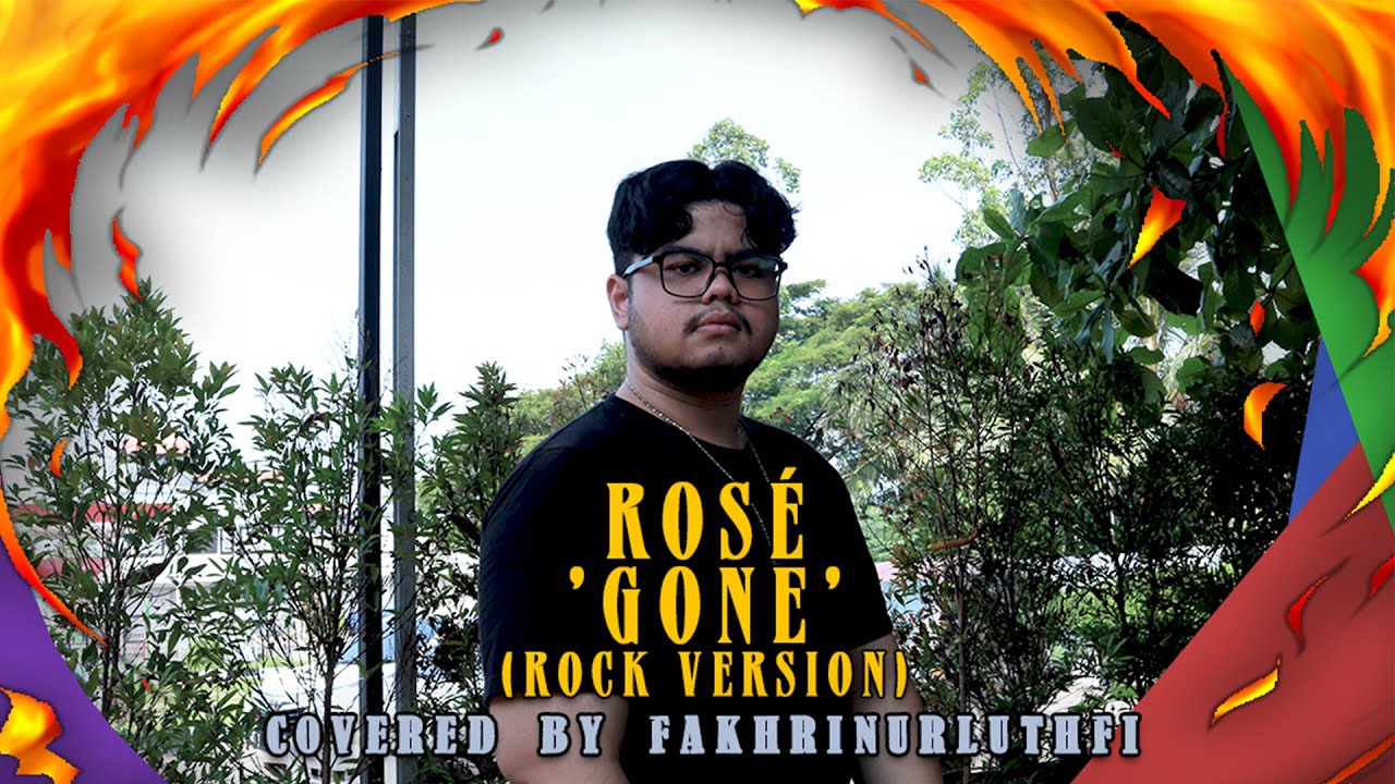 ROSÉ - 'Gone' (Rock Version) | Covered by Fakhri Nurluthfi