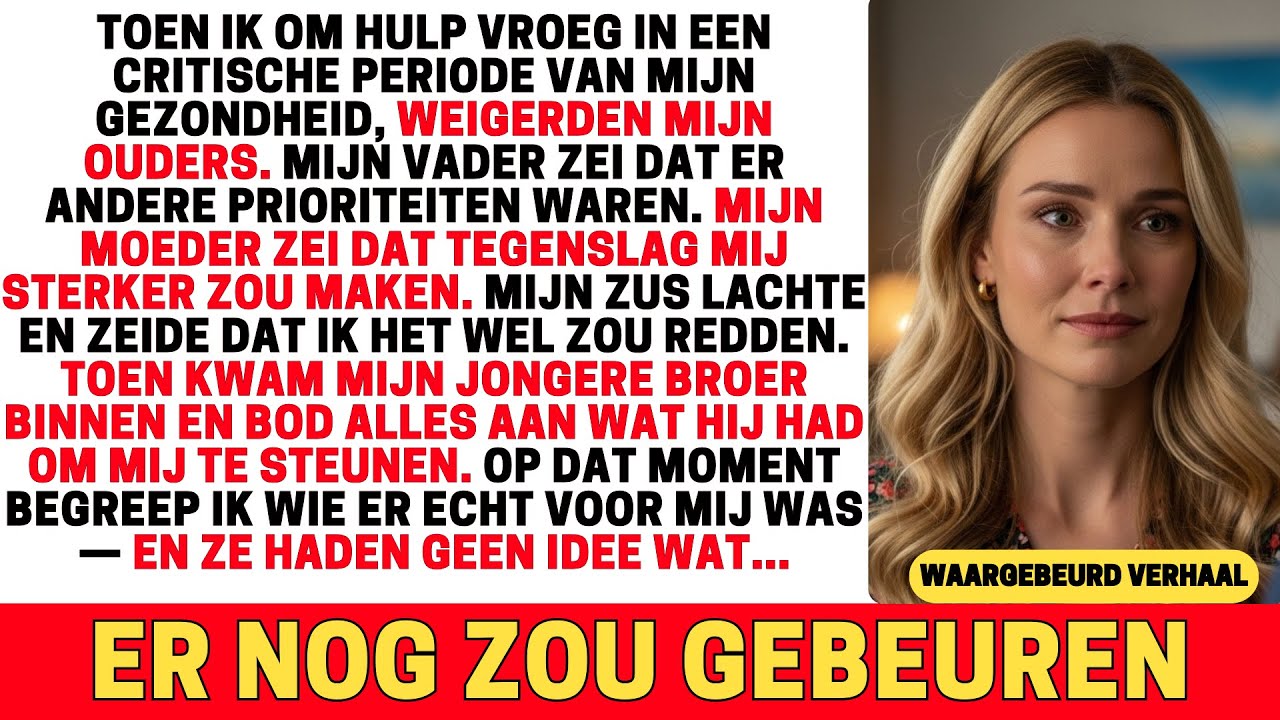 MIJN OUDERS WEIGERDEN ME TE HELPEN TOEN IK HET HET HARDST NODIG HAD — ZE WISTEN NIET WAT ER ZOU...