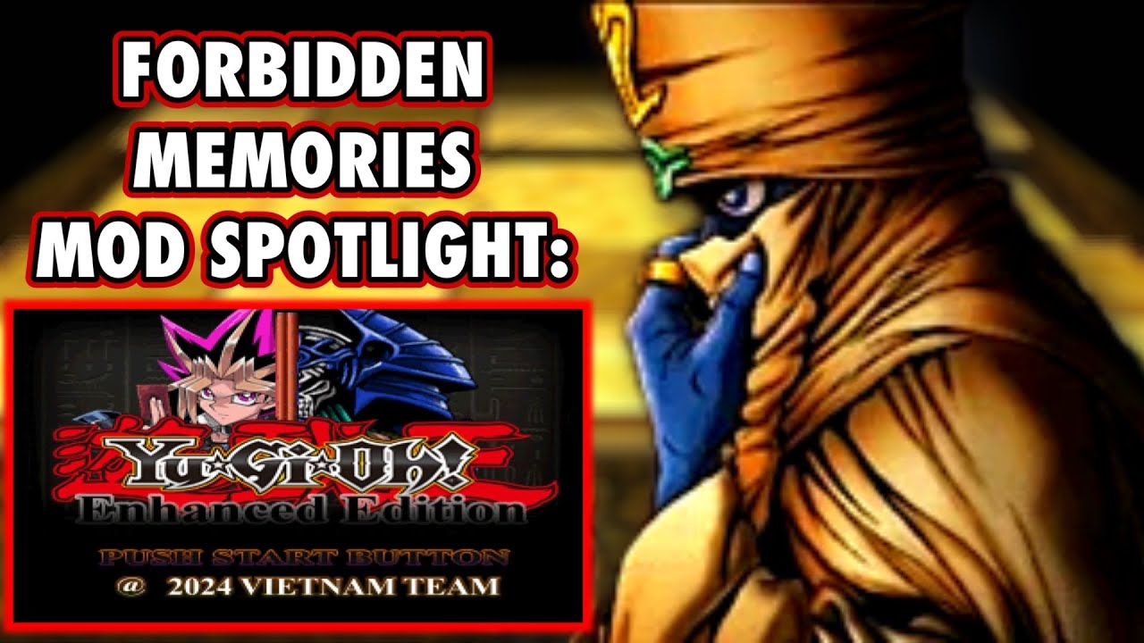 Yu-Gi-Oh! Enhanced Edition - Forbidden Memories Mod Spotlight