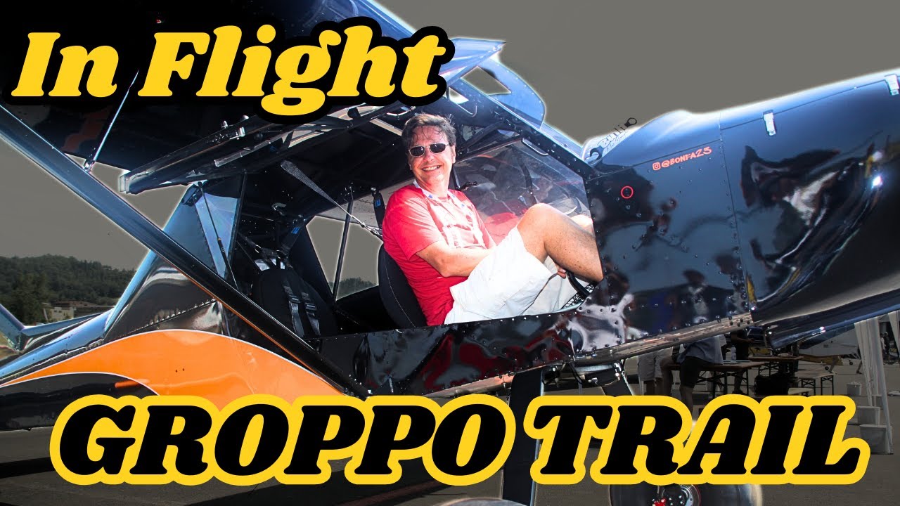 GROPPO Aviazione - In Volo con il TRAIL di @Bonfa 23  Atterri OVUNQUE - Taildragger