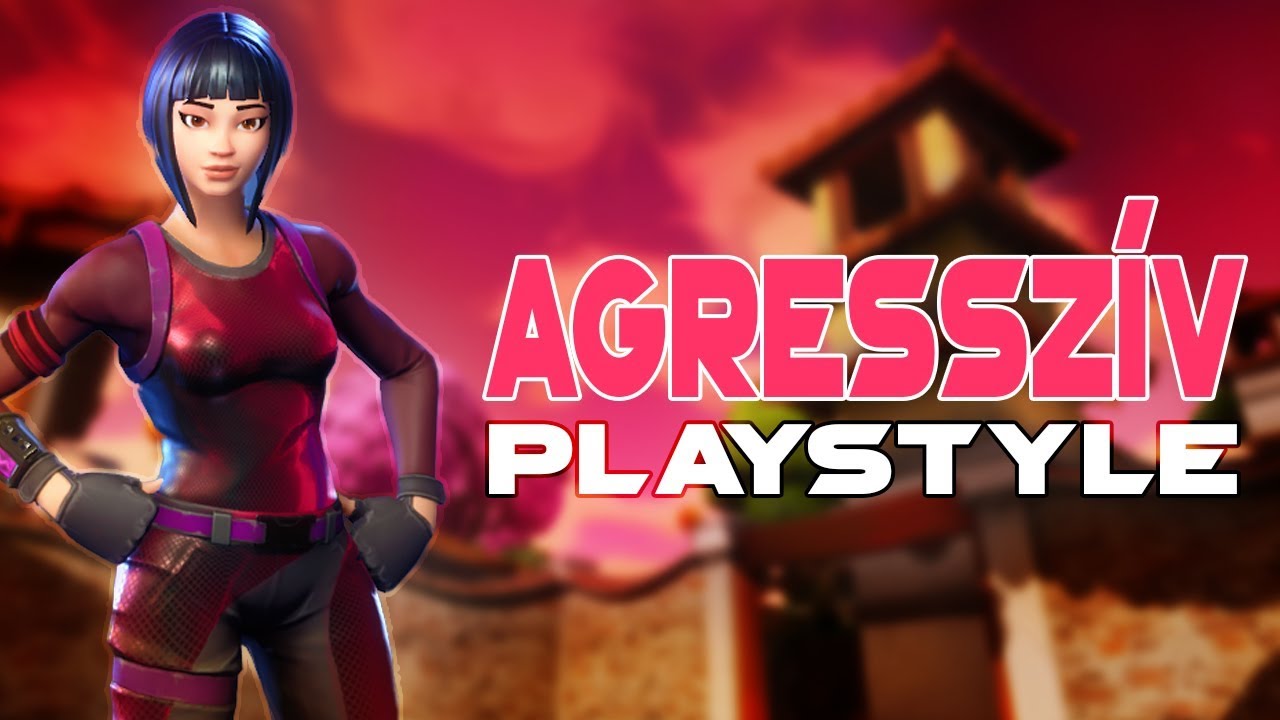 AGRESSZÍV JÁTÉKSTÍLUS! (Fortnite Battle Royale)