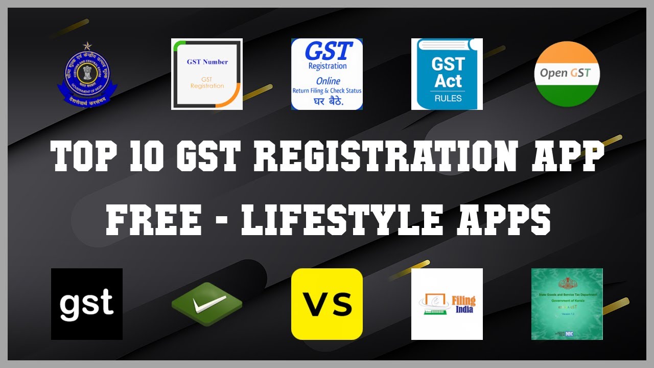 Top 10 Gst Registration App Free Android Apps