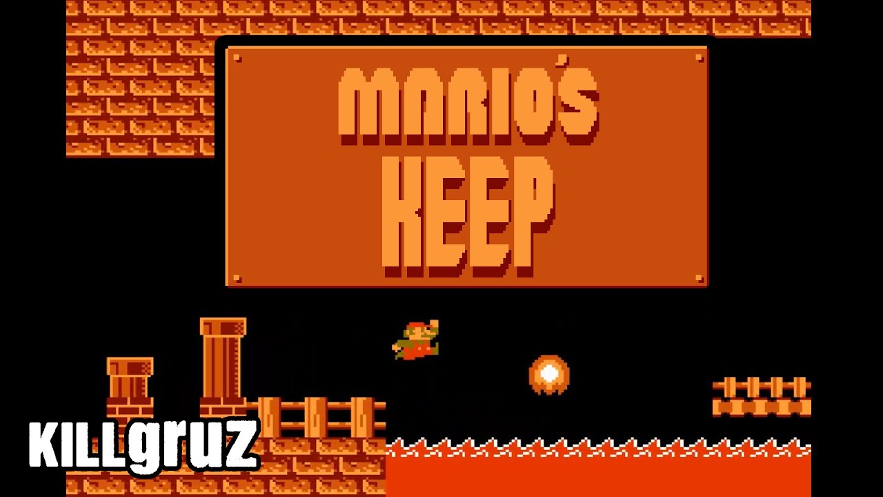 Mario's Keep - NES ROM Hack - Killgruz