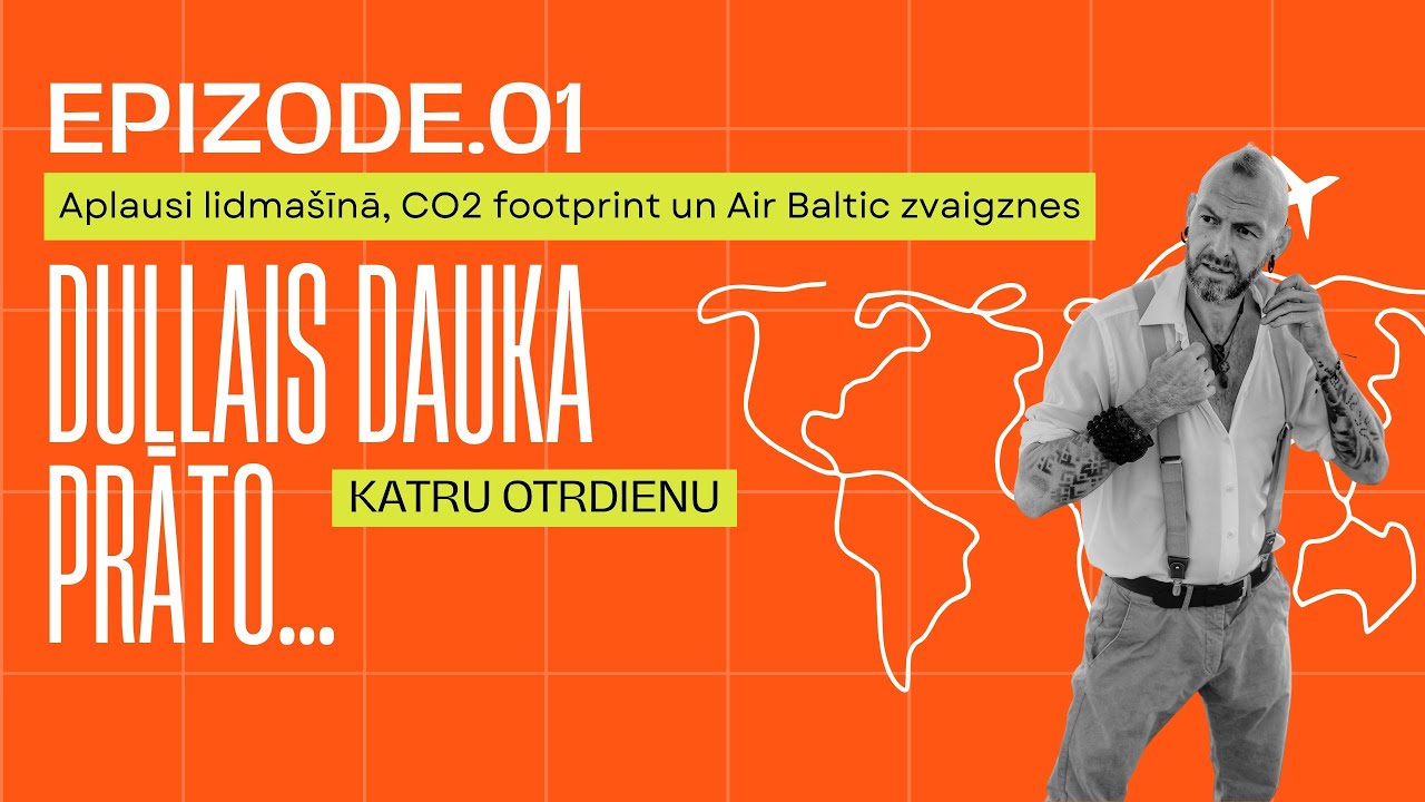 Epizode 1.  par aplausiem lidmašīnā, AirBaltic un CO2 footprint