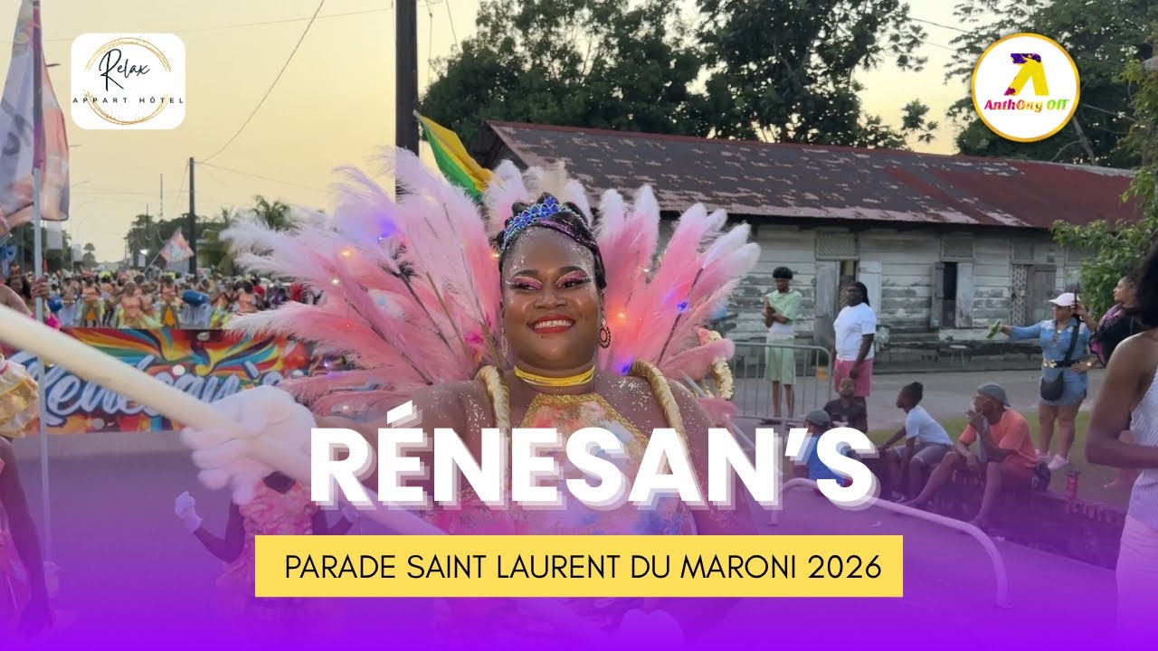 REN&Eacute;SAN'S - PARADE ST LAURENT DU MARONI - CARNAVAL DE GUYANE 2026