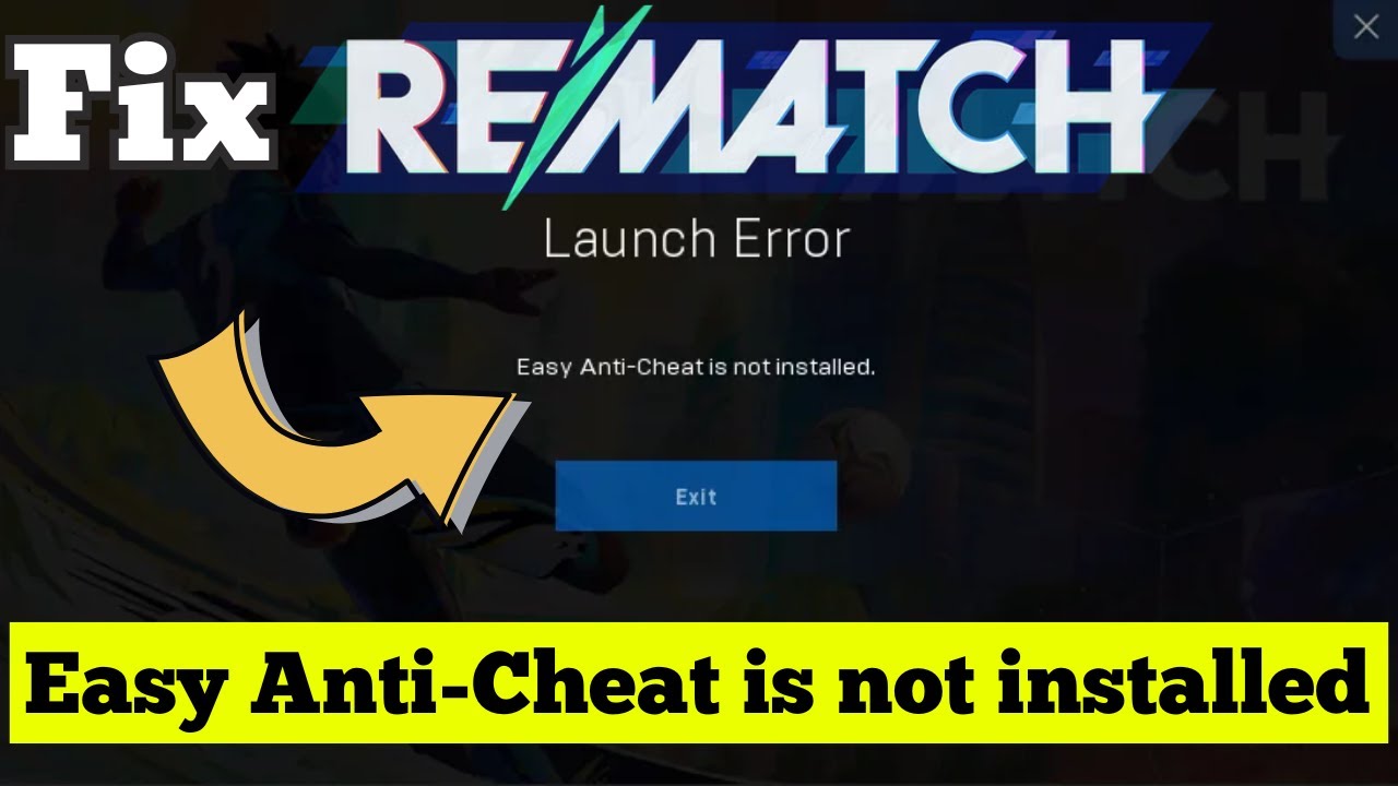 Rematch easy anticheat is not installed Fix