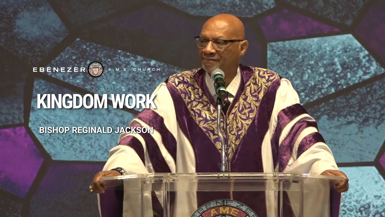 Kingdom Work | Bishop Reginald Jackson