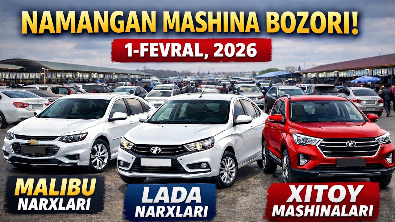 NAMANGAN MASHINA BOZORI 2026 | MALIBU, LADA, XITOY MASHINALARI NARXLARI | NAQT NASIYA SAVDO