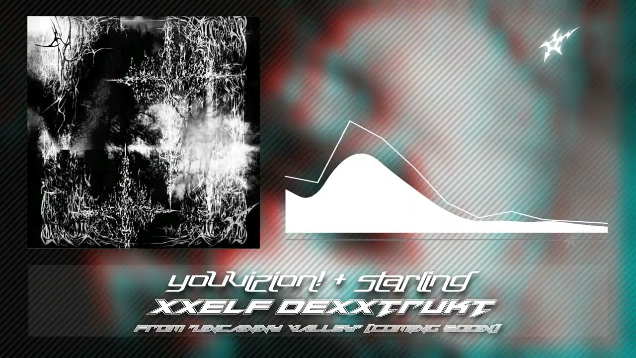 youvizion!, starling & logmc - XXELF DEXXTRUKT [Official Audio]