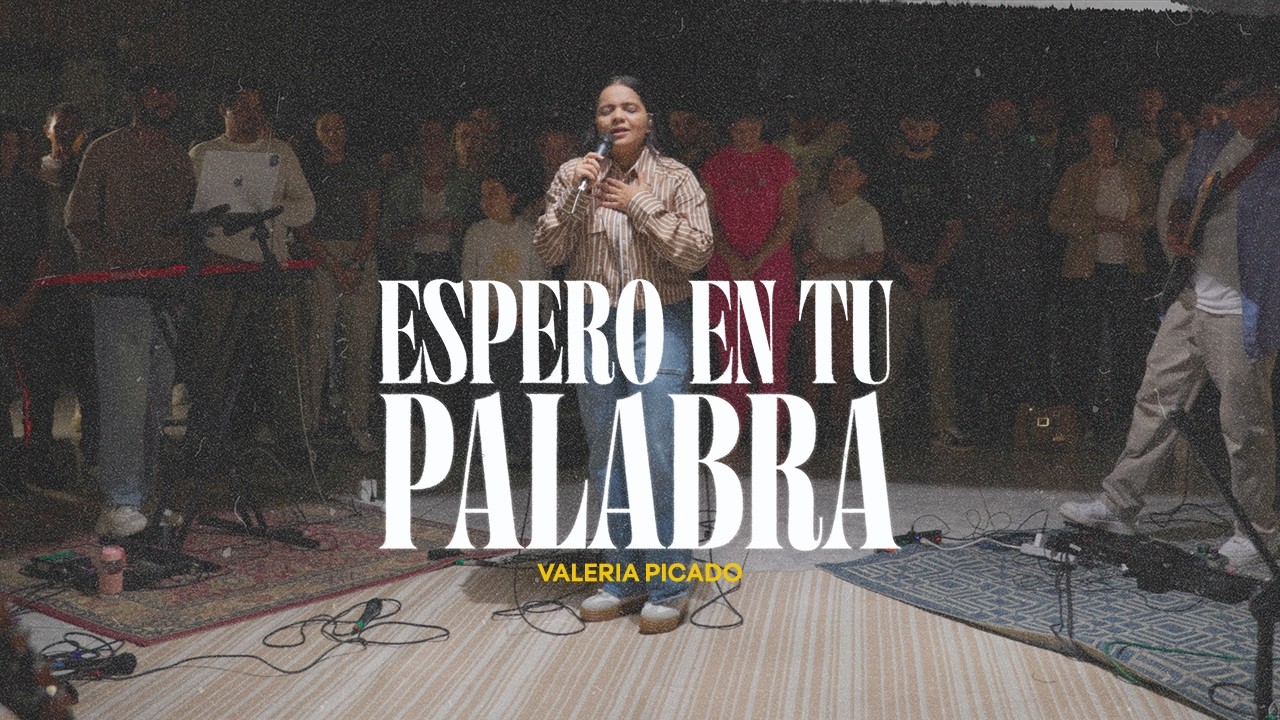 ESPERO EN TU PALABRA - VALERIA PICADO - VIDEO OFICIAL
