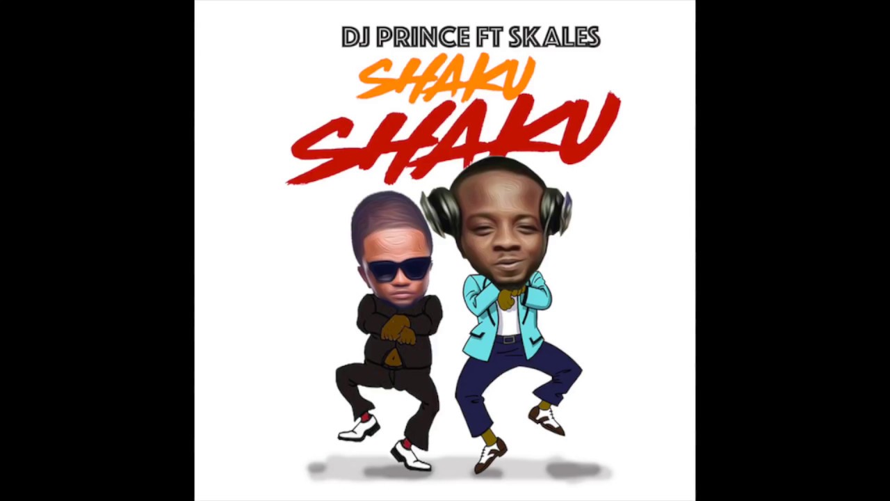 DJ Prince - Shaku Shaku (Official Audio) ft Skales