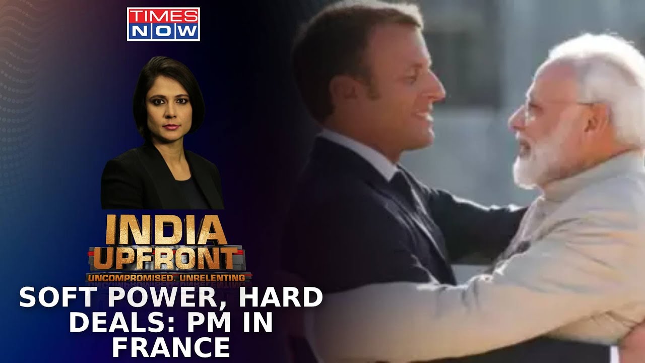 PM Modi's France Visit | Why This Visit Much More Than Diplomacy? | India Upfront With Padmaja Joshi