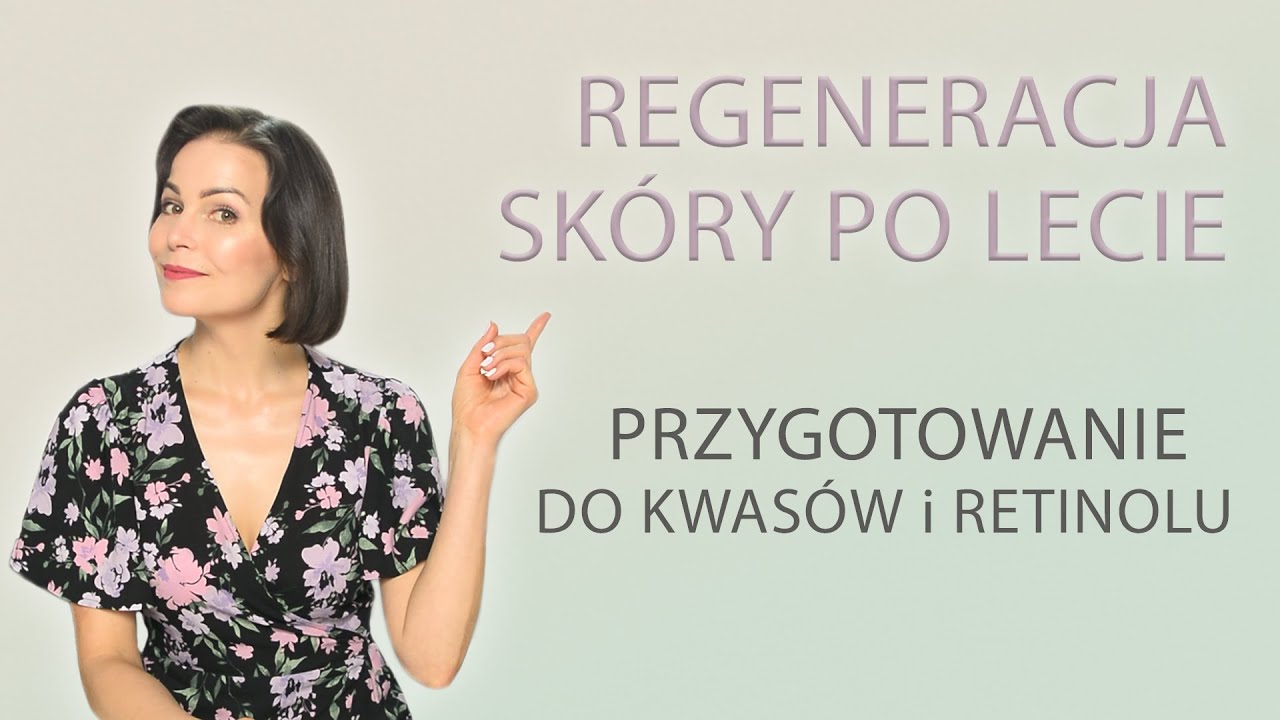 WAŻNY ETAP DLA TWOJEJ SKÓRY PRZED JESIENIĄ
