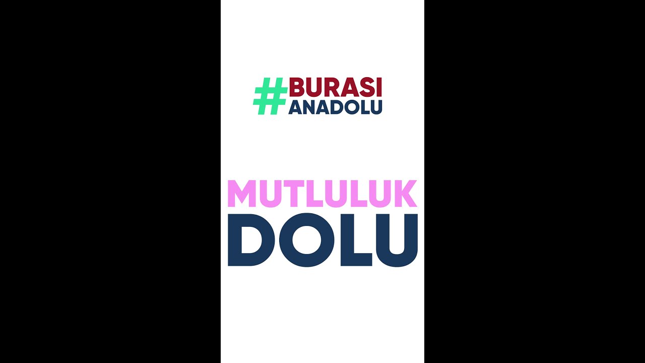 BURASI ANADOLU