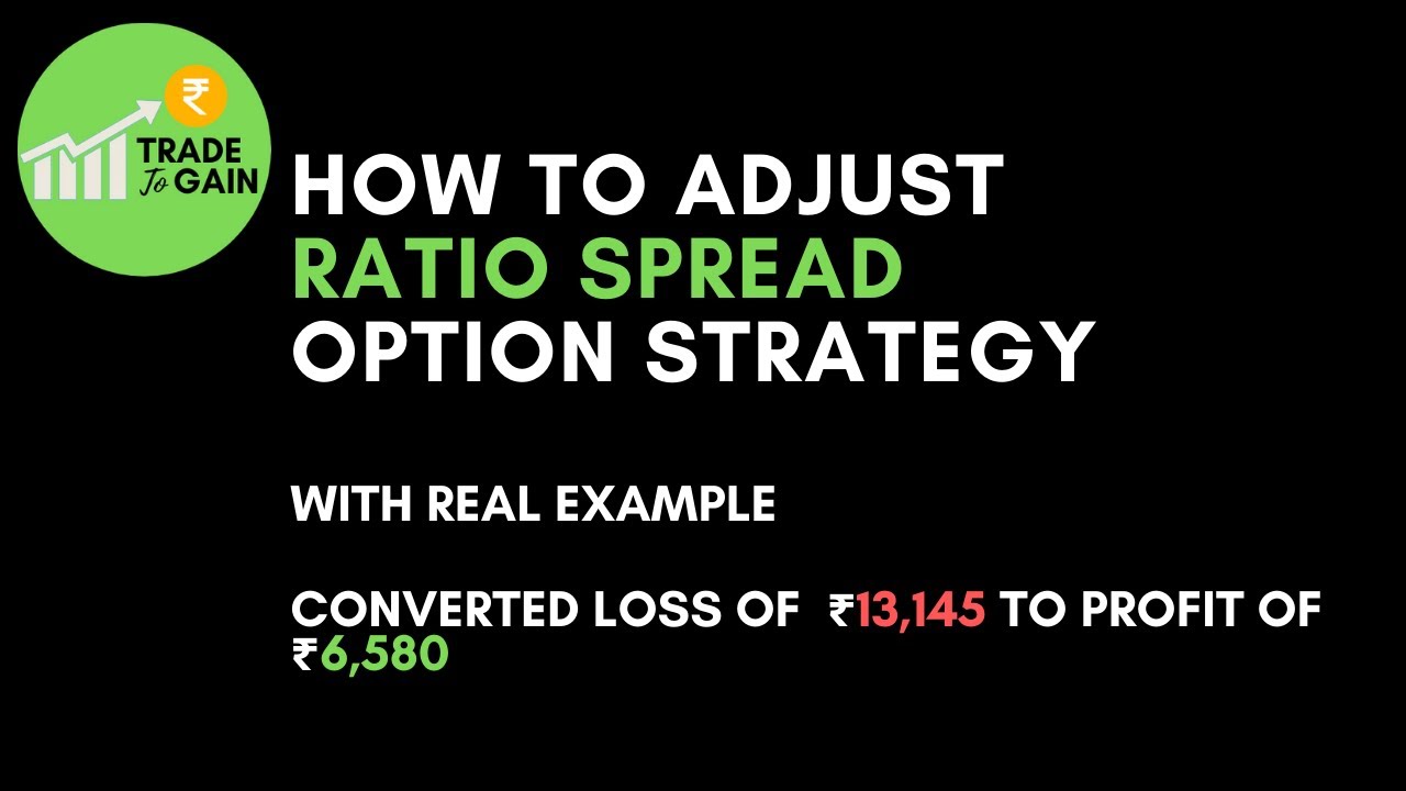 How to adjust Ratio Spread Option Strategy | Convert Loss to Profit | 8 min tutorial | Bank Nifty