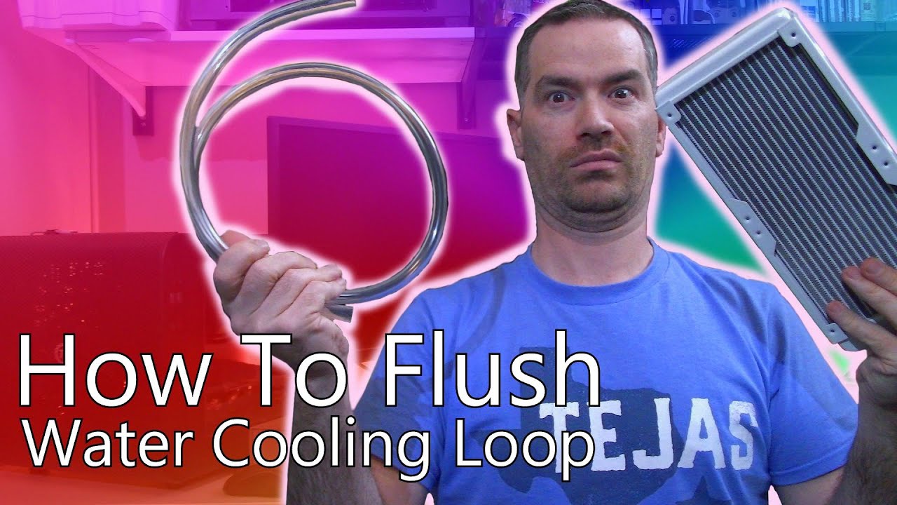 Custom Water Cooling Loop PT2 - How to Flush a Loop