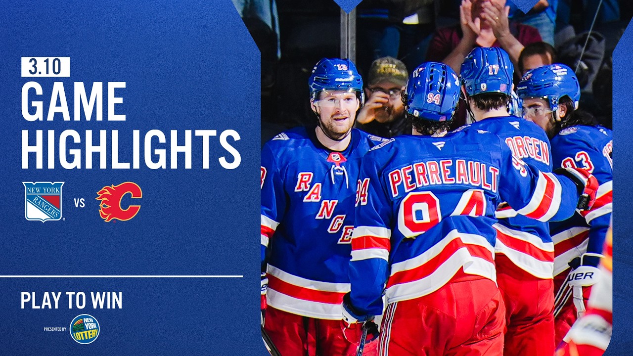 GAME HIGHLIGHTS | 2025-26: New York Rangers vs Calgary Flames (3/10/26)