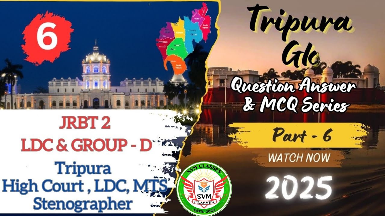 🔴Tripura GK & Current Affairs |  Tripura JRBT 2 | QUESTION ANSWER SERIES | @SVMClasses07 #jrbt #gk