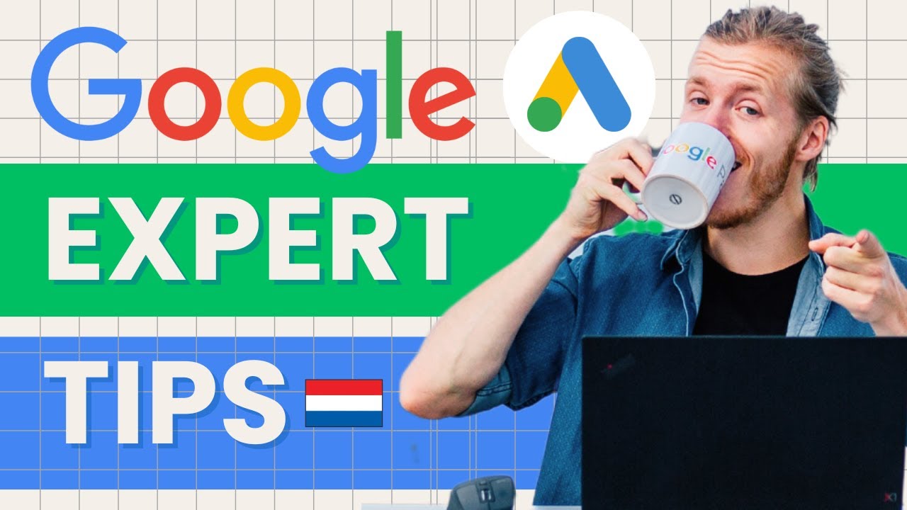 9 Tips van een Google Ads Expert - Kijk dit voor je gaat adverteren op Google, behaal meer Winst. NL