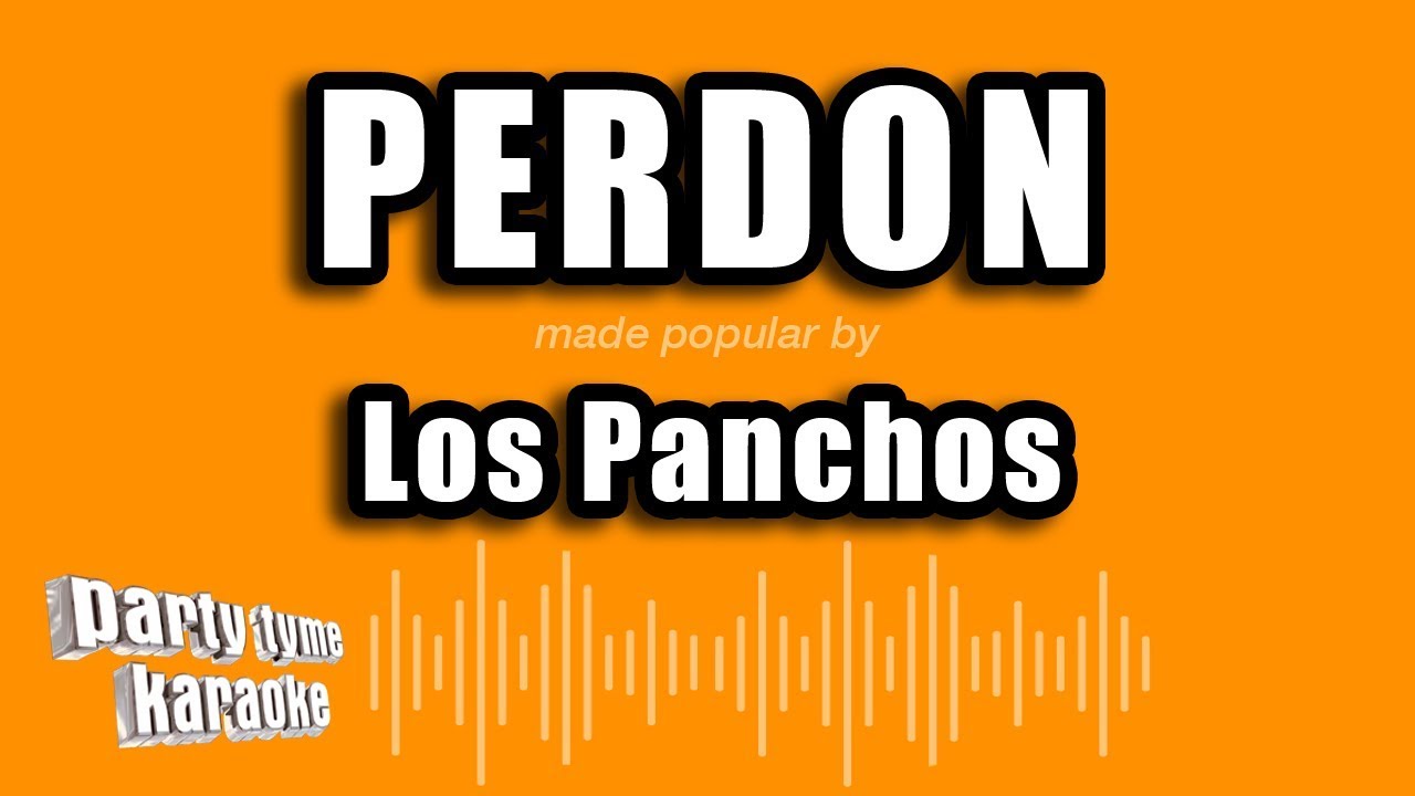 Los Panchos - Perdon (Versión Karaoke)