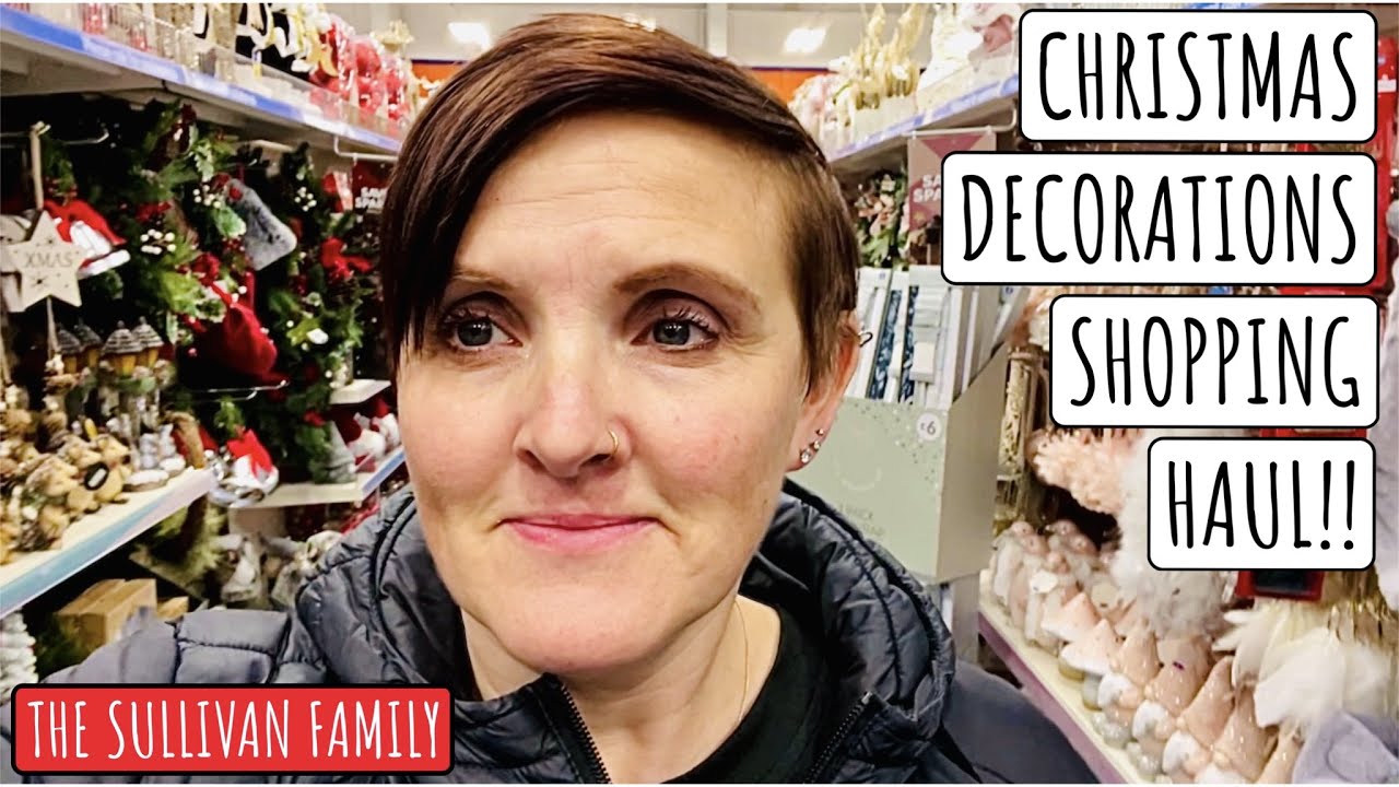 B&M HOME BARGAINS CHRISTMAS DECORATION SHOPPING HAUL!! | The Sullivan Family