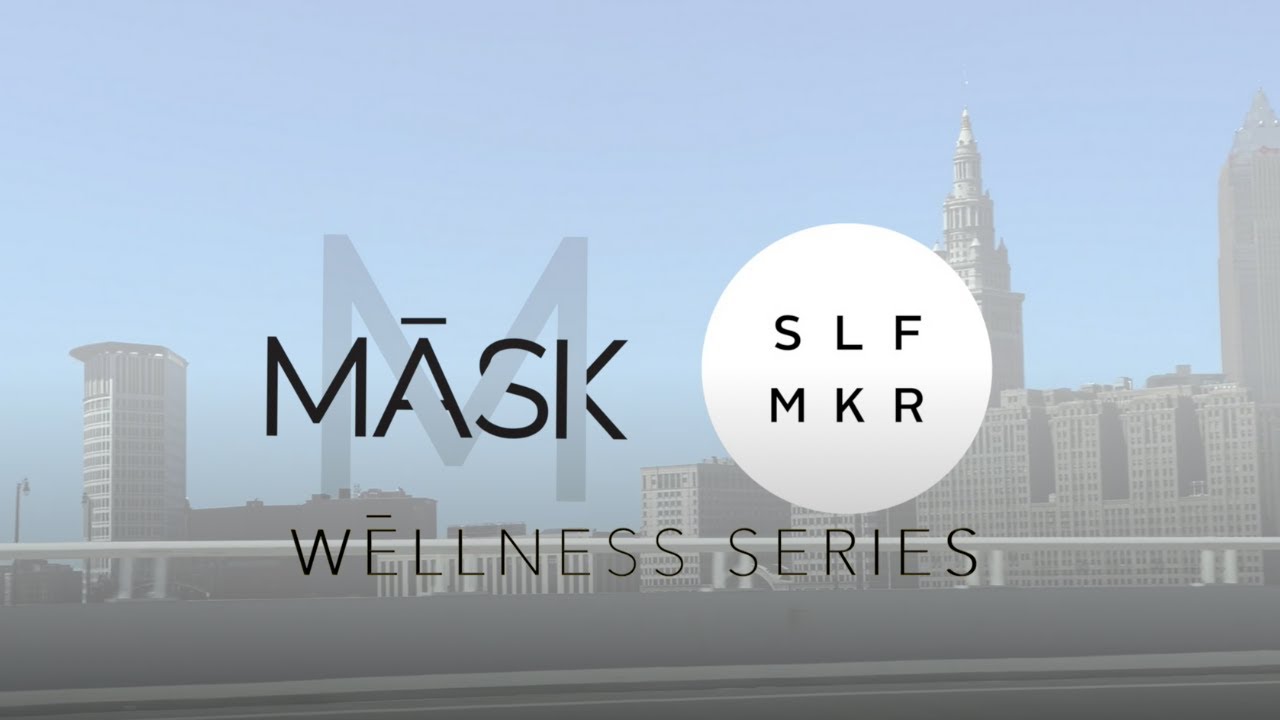 WĒLLNESS SERIES: SLF MKR
