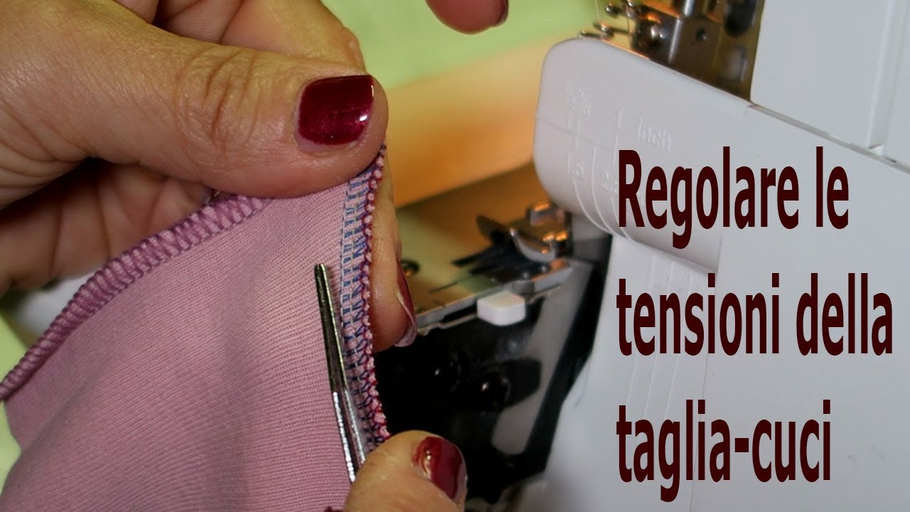 Regolare le tensioni nella taglia e cuci