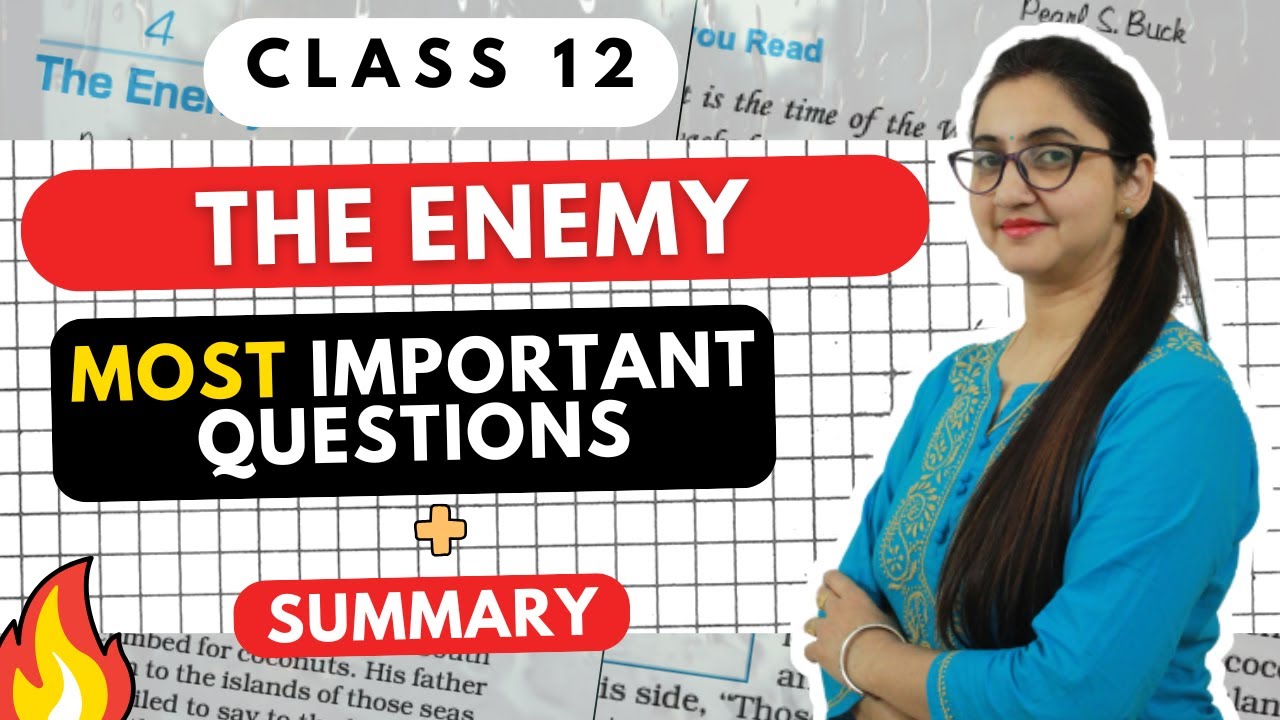 The Enemy Class 12 Important Questions + Summary | In Hindi | CBSE | Roli Saxena