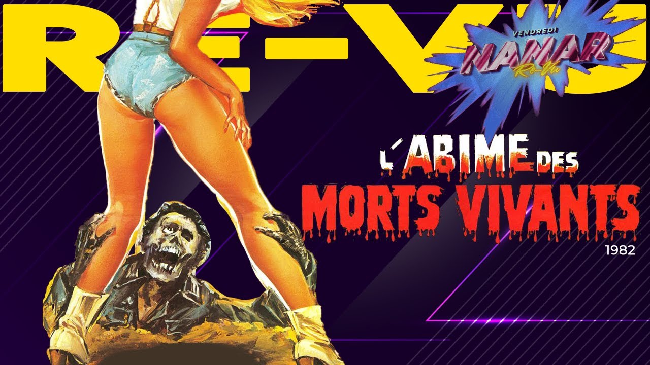 L'Abîme des morts-vivants (1982) L'oasis du NANAR !!!