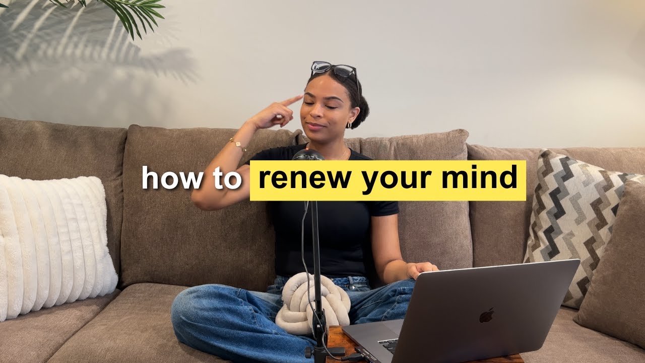 HOW TO RENEW YOUR MIND.