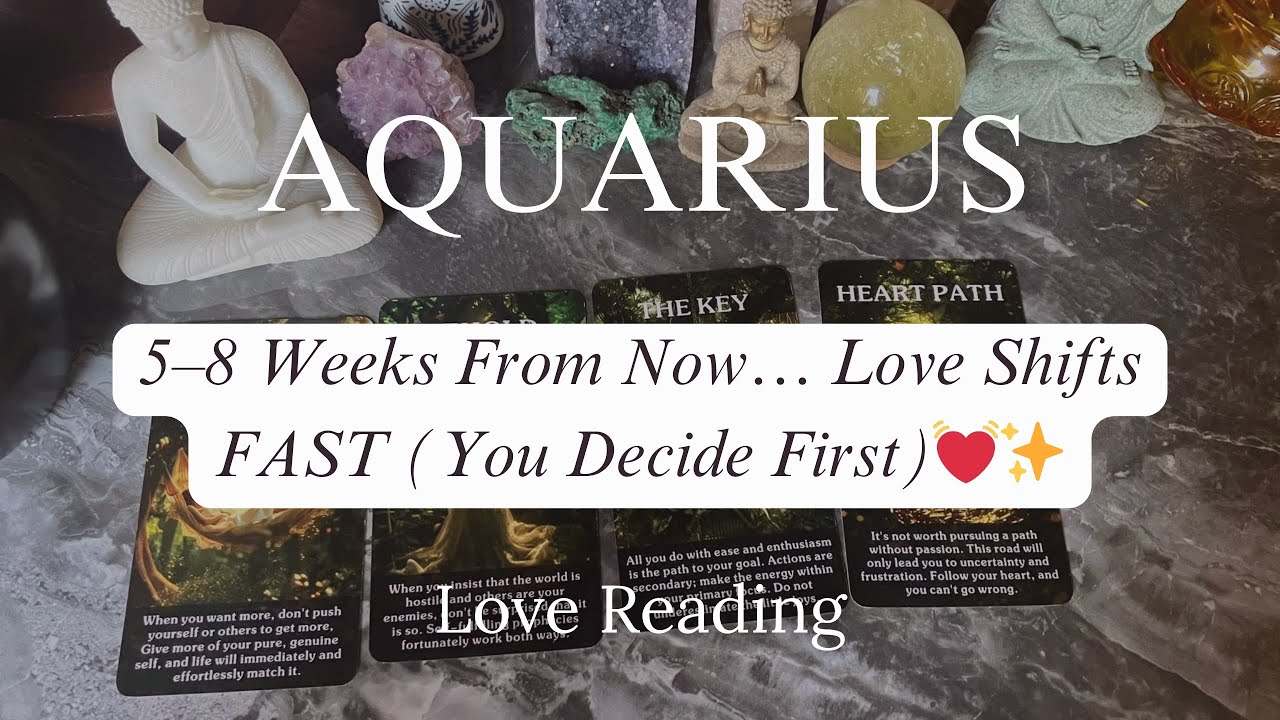 ♒️ AQUARIUS 5–8 Weeks From Now… Love Shifts FAST (You Decide First)
