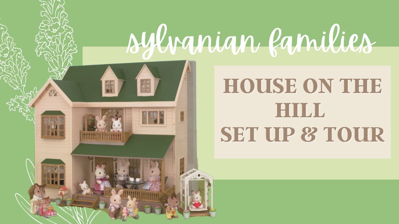 Sylvanian Families: House on the Hill Set Up & Tour!