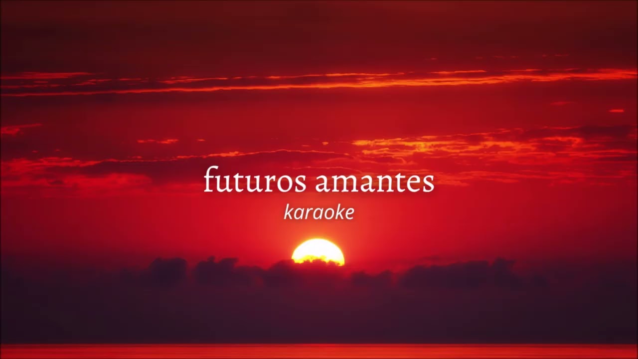 futuros amantes - guitarricadelafuente // karaoke instrumental