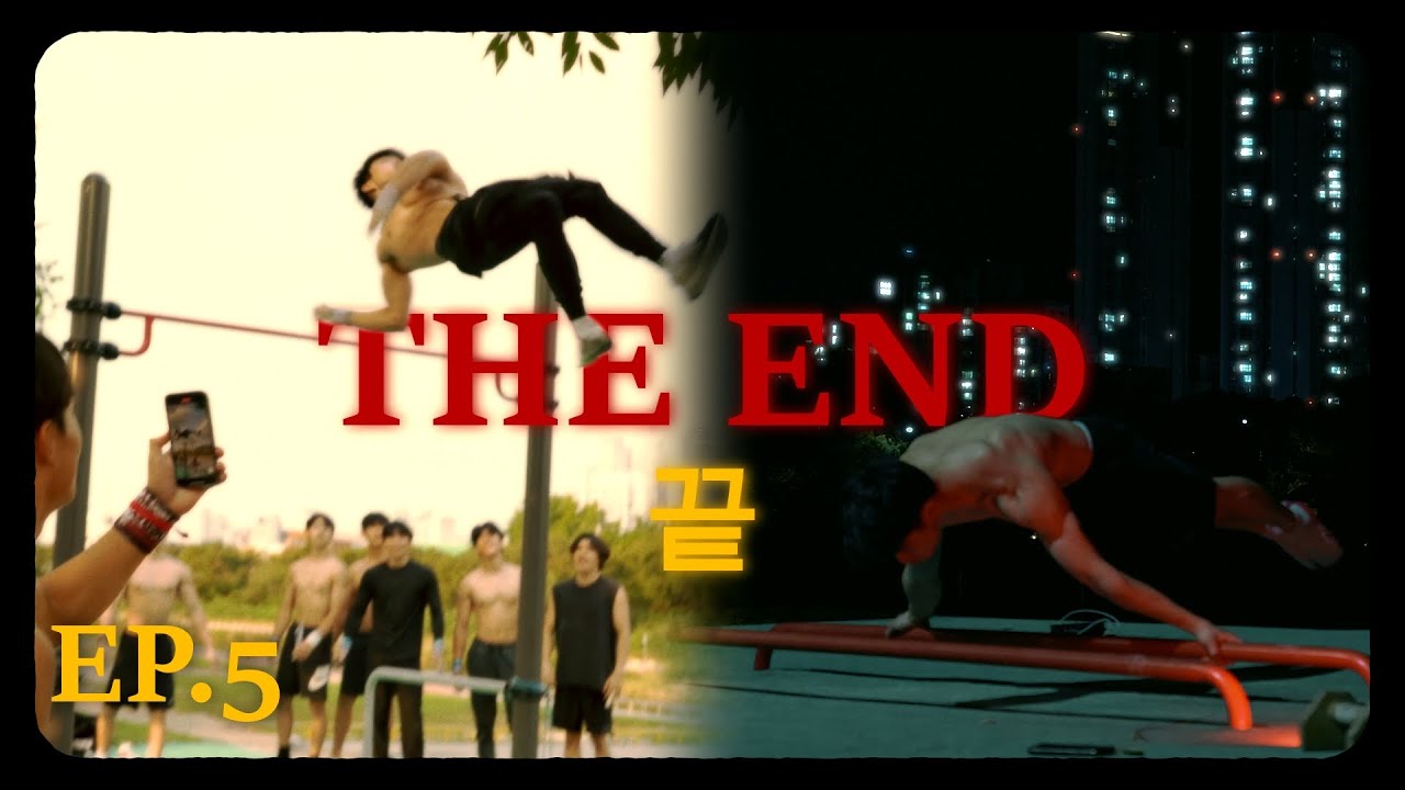 Sunset to Night Freestyle Calisthenics| Korea series finale  | Ep.5