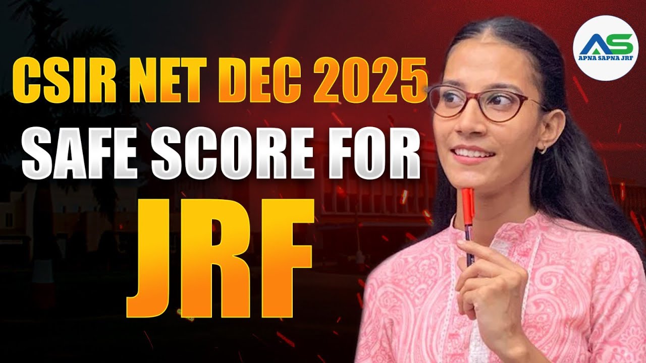 Safe Score for JRF | CSIR NET LIFESCIENCE DEC 2025 #apnasapnajrf