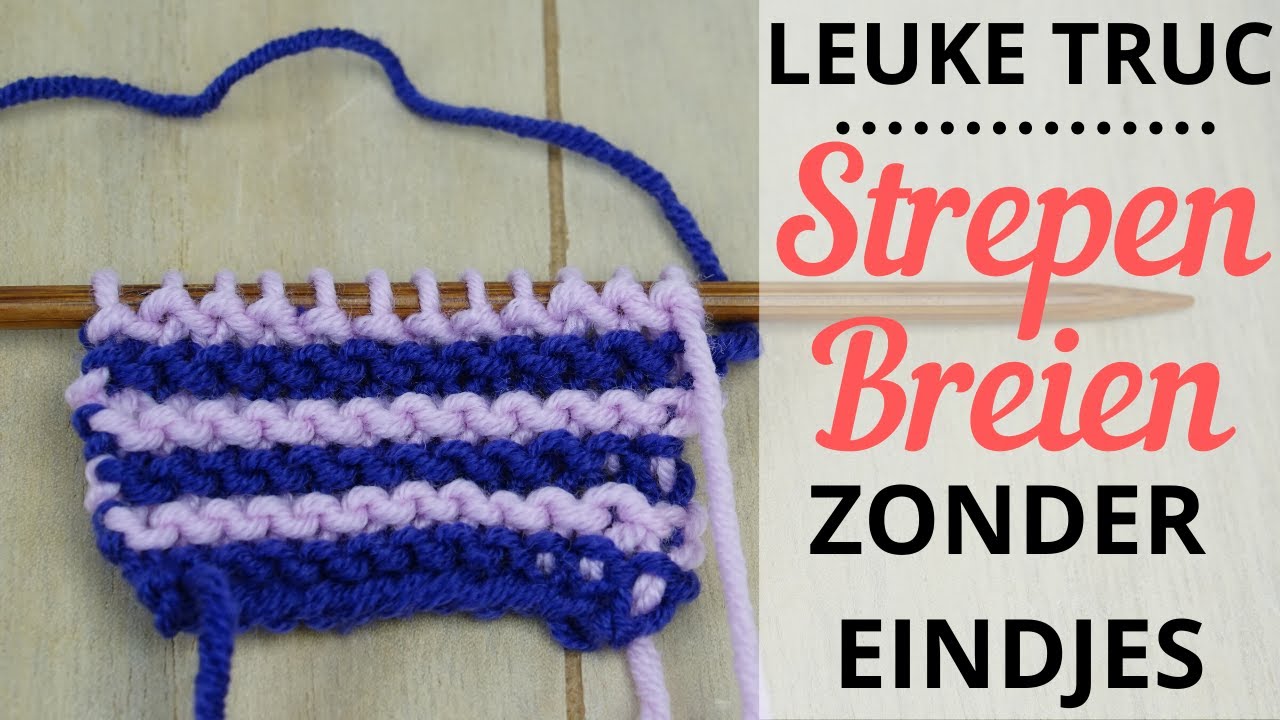 Leuk Trucje: Strepen Breien En De Draad Meenemen