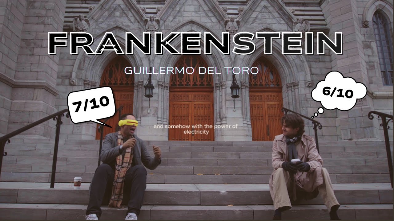 FRANKENSTEIN was just Okay...