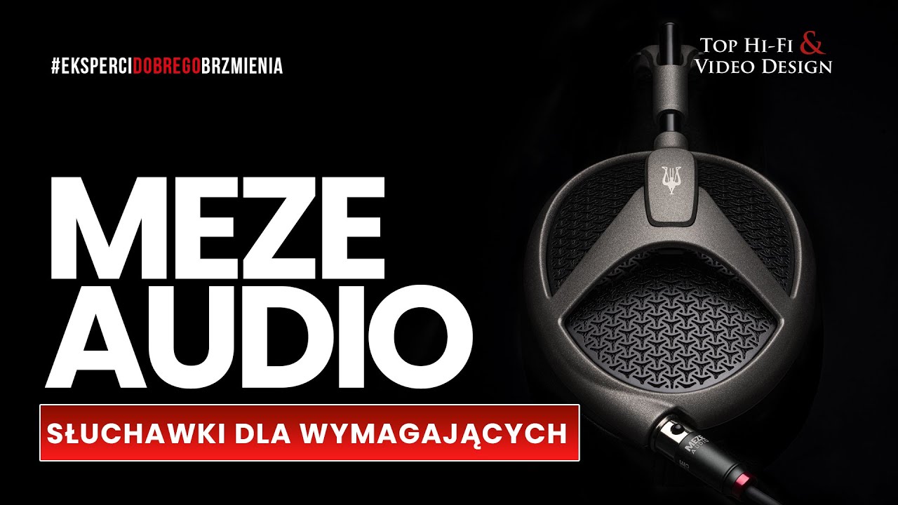 Słuchawki Meze Audio &ndash; brzmienie dla wymagających