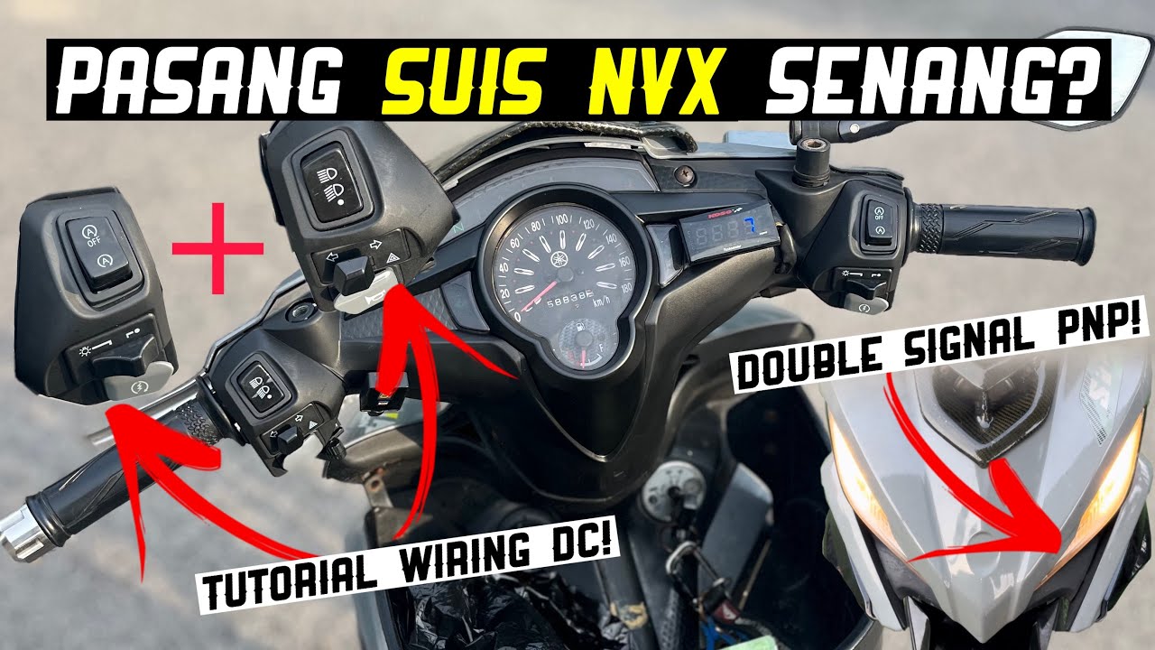 LC135 Cara Pasang Suis Yamaha NVX PNP! Hazard Double Signal + Kill Switch! Full Tutorial Wiring DC
