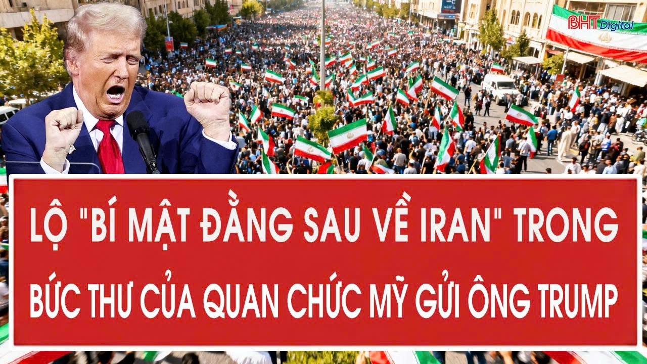 Lộ “bí mật đằng sau về Iran” trong bức thư của quan chức Mỹ gửi ông Trump
