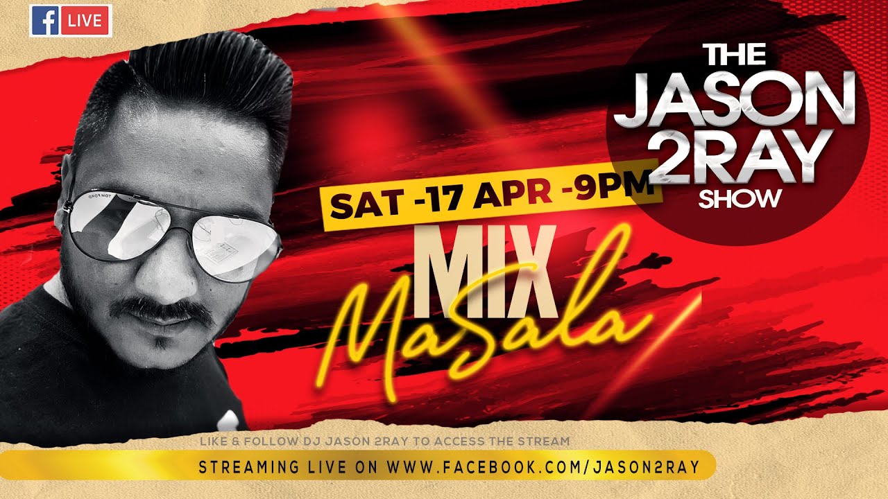 Jason 2Ray The Mix Masala Live Stream 17042021